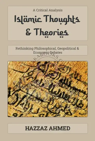 Islamic Thoughts & Theories By (author)Hazzaz Ahmed